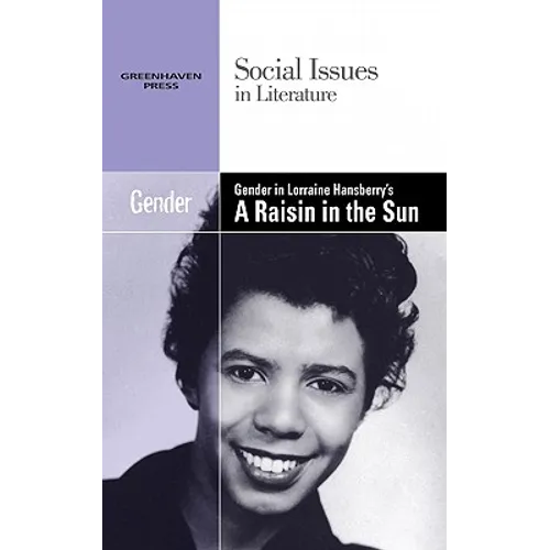 Gender in Lorraine Hansberry's a Raisin in the Sun - Paperback