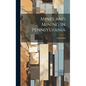 Mines and Mining in Pennsylvania - Hardcover