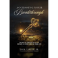 Accessing Your Breakthrough - Paperback