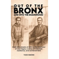 Out Of The Bronx And Into The Boardroom - Hardcover