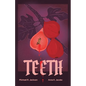 Teeth: A Coming-Of-Rage Musical Comedy - Paperback