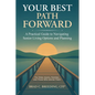 Your Best Path Forward: A Practical Guide to Navigating Senior Living Options and Planning - Paperback