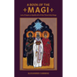 A Book of the Magi: Lore, Prayers, and Spellcraft of the Three Holy Kings - Paperback