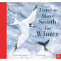 Time to Move South for Winter - Hardcover