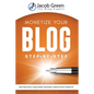 Monetize Your Blog Step-By-Step: Learn How To Make Money Blogging. Digital Marketing Best Practices And Digital Products Creation To Profit From Your - Paperback