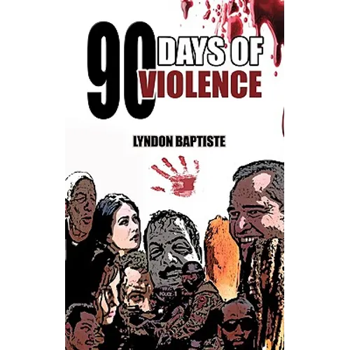 90 Days of Violence - Paperback