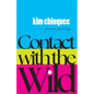 Contact with the Wild - Paperback