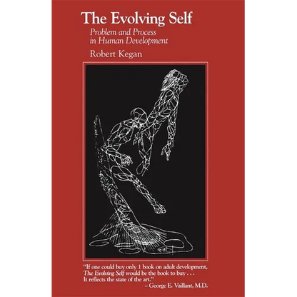 The Evolving Self: Problem and Process in Human Development - Paperback