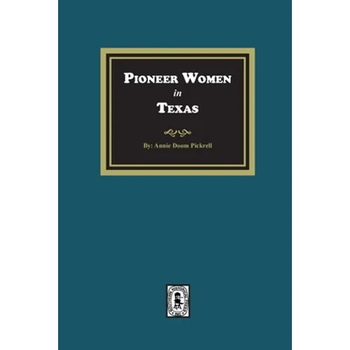 Pioneer Women in Texas - Paperback