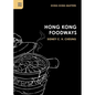Hong Kong Foodways - Paperback
