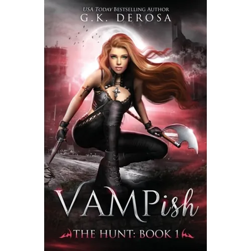 Vampish: The Hunt: (An Enemies-to-Lovers Paranormal Romance) - Paperback