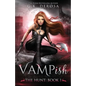 Vampish: The Hunt: (An Enemies-to-Lovers Paranormal Romance) - Paperback