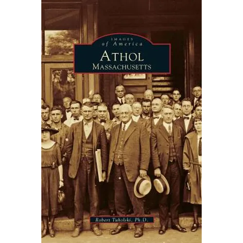 Athol: Massachusetts - Hardcover