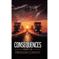 Consequences - Hardcover