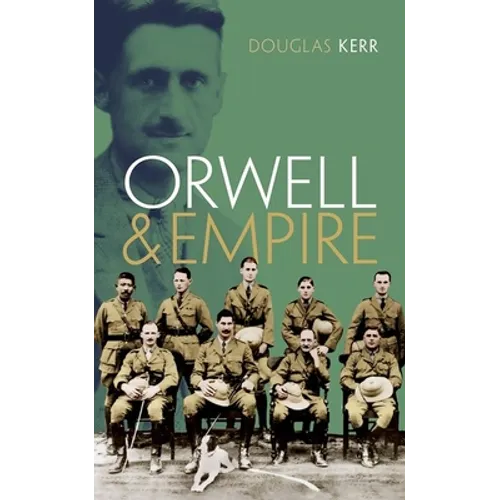 Orwell and Empire - Hardcover