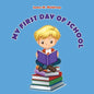 My First Day of School - Paperback