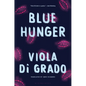 Blue Hunger - Hardcover