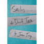 Smiles & Duct Tape - Paperback
