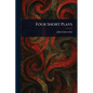 Four Short Plays - Paperback