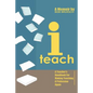 I Teach: A Teacher's Handbook on Making Teaching a Profession Again - Paperback