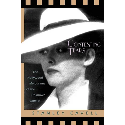 Contesting Tears: The Hollywood Melodrama of the Unknown Woman - Paperback