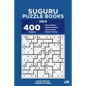 Suguru Puzzle Books - 400 Easy to Master Puzzles 11x11 (Volume 15) - Paperback