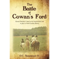 The Battle of Cowan's Ford: General Davidson's Stand on the Catawba River, and its place in North Carolina History - Paperback