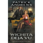 Wichita Deja Vu: A Private Eye Series - Paperback