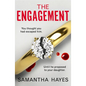 The Engagement: An Absolutely Unputdownable Psychological Thriller with a Heart-Pounding Twist - Paperback