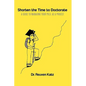Shorten the Time to Doctorate: A Guide to Managing your Ph.D. as a Project - Hardcover