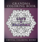 Grandma Coloring Book: 20 Page Anti-Stress Mandala Grandma Quote Coloring Book. - Paperback