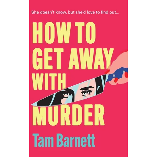 How to Get Away with Murder - Hardcover