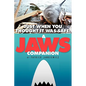 Just When You Thought It Was Safe: A JAWS Companion - Paperback