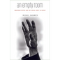 An Empty Room: Imagining Butoh and the Social Body in Crisis - Paperback