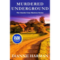 Murdered Underground: The Ozarks Cozy Mystery Series - Paperback