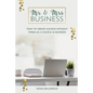 Mr & Mrs Business: How to Create Success Without Stress As a Couple in Business - Paperback