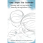 Our Hope For Isabelle: Grieving with Joy and Hope for Eternity through Infant Loss - Paperback