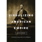 Visualizing American Empire: Orientalism and Imperialism in the Philippines - Paperback