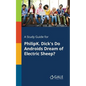 A Study Guide for PhilipK. Dick's Do Androids Dream of Electric Sheep? - Paperback