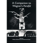 A Companion to Wagner's Parsifal - Paperback