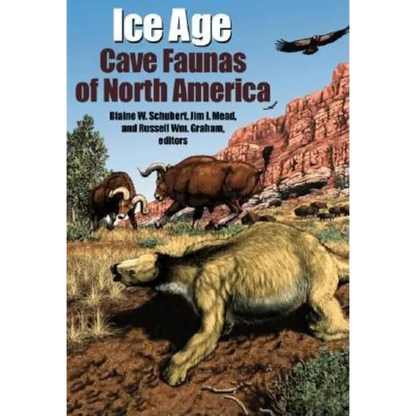 Ice Age Cave Faunas of North America - Hardcover