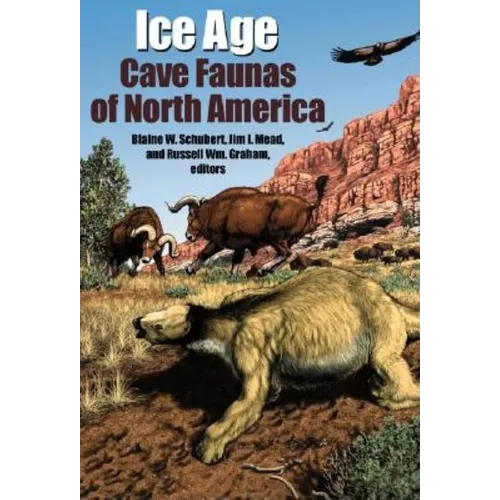 Ice Age Cave Faunas of North America - Hardcover