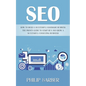 Seo: How to Build a Successful Handmade Business (The Proven Guide to Start Run and Grow a Successful Consulting Business) - Paperback