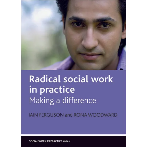 Radical Social Work in Practice: Making a Difference - Paperback