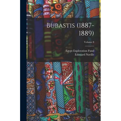 Bubastis (1887-1889); Volume 8 - Paperback