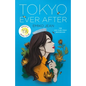 Tokyo Ever After - Hardcover