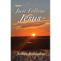 Just Follow Jesus - Paperback
