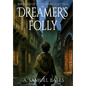 Dreamer's Folly - Hardcover