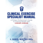 Clinical Specialist Exercise Manual: A Fitness Professional's Guide to Exercise and Chronic Disease - Hardcover
