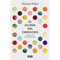 El Dilema del Omnívoro: En Busca de la Comida Perfecta / The Omnivore's Dilemma: A Natural History of Four Meals - Paperback